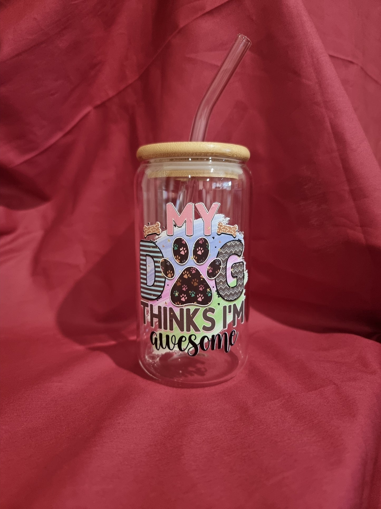 Glass Tumbler - My Dog Thinks I'm Awesome